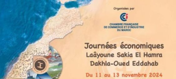 French Chamber hosts economic days in Laayoune and Dakhla