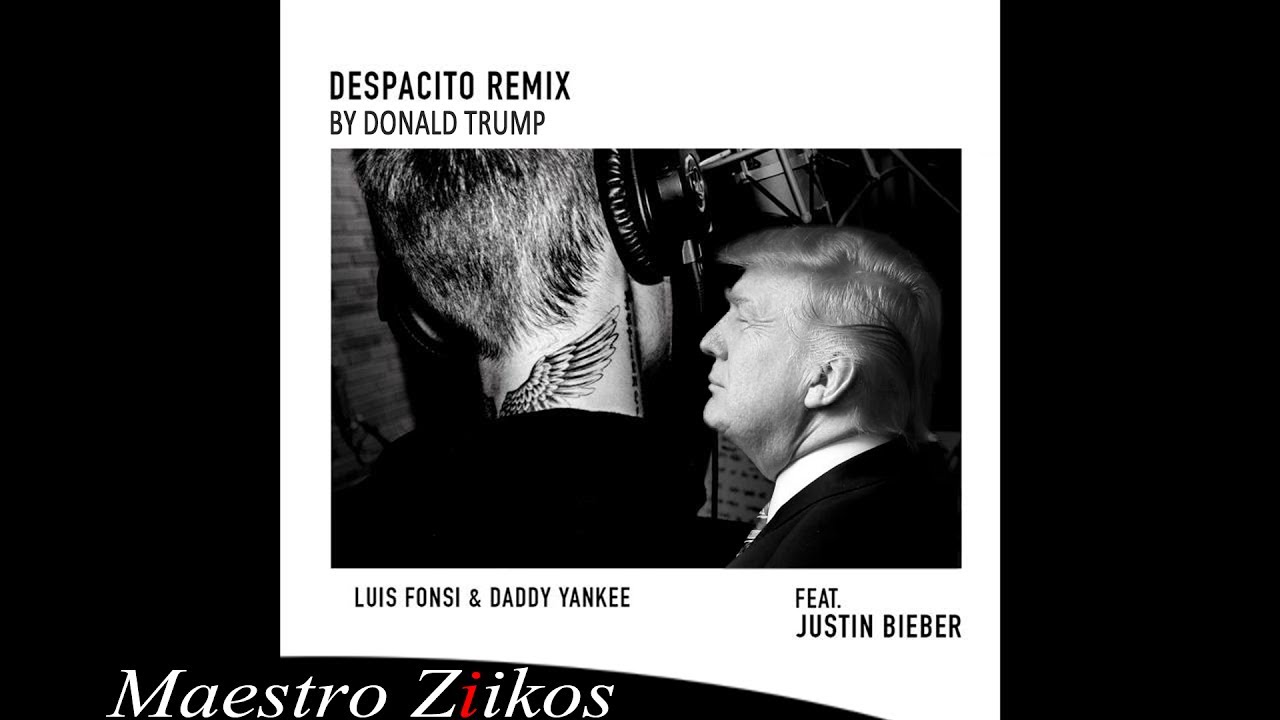 What Donald Trump had to do with the smash-hit remix of 'Despacito