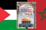 Présentation du livre «Maroc - Palestine : Rendez-vous avec l'histoire» au Festival Florilège culturel