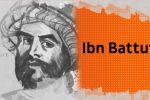 Biopic #11 : Ibn Battuta, le prince des voyageurs musulmans qui parcourut le monde au XIVe siècle