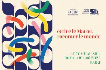 SIEL 2024 : «Ecrire le Maroc, raconter le Monde», la programmation éclectique du CCME