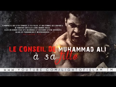 Le Conseil De Muhammad Ali A Sa Fille