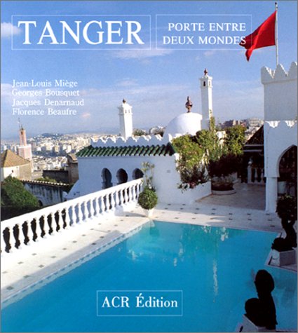 Tanger : Porte entre deux-mondes