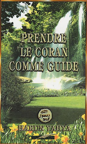 Prendre le Coran comme guide