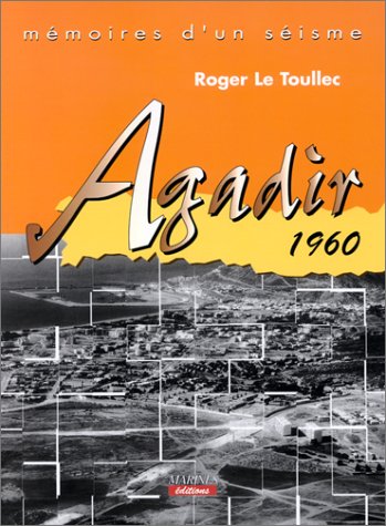 Mémoires d'un séisme : Agadir 1960