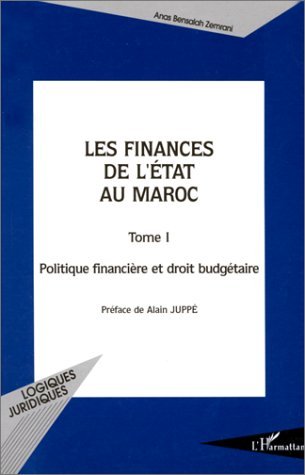 Les finances de l'Etat au Maroc (tome 1)
