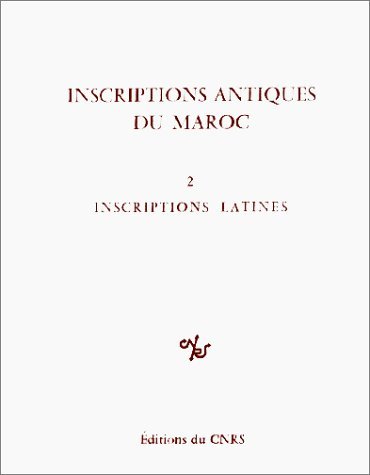 Inscriptions antiques du Maroc, 2 : Inscriptions latines