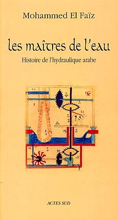 Histoire de l'hydraulique arabeMohammed El Faïz