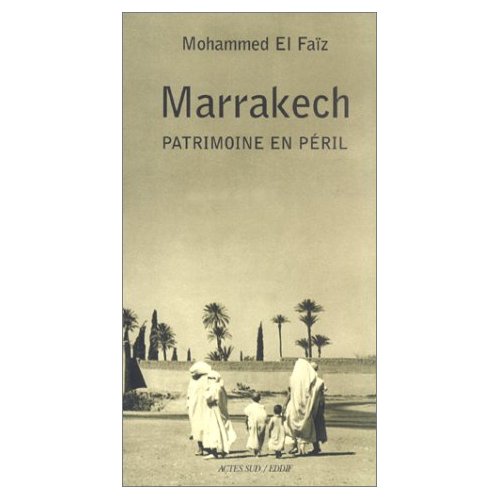 Marrakech : Patrimoine en péril