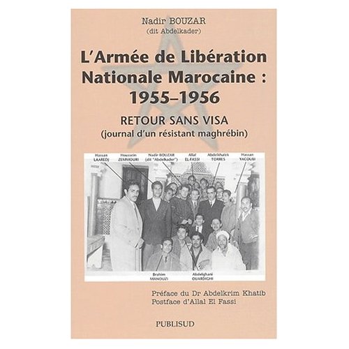 L'Armée de Liberation Nationale Marocaine. : Retour sans visa
