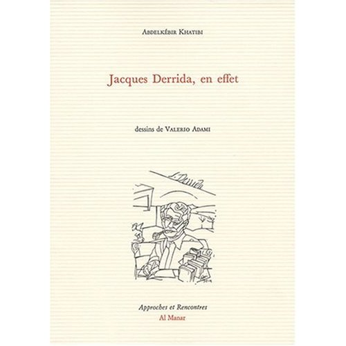 Jacques Derrida, en effet