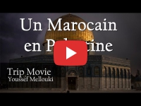 Voyage : Un Marocain en Palestine